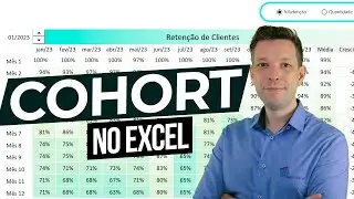 Como Fazer Análise COHORT no Excel