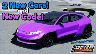 Driving Empire Update | 2 New Cars & New Code! - Roblox