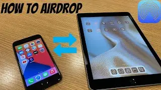 How To Use AirDrop To Send Photos  & Videos On iPad & iPhones IOS14 (2021)