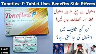 Tonoflex P Tablet Uses In Urdu | Tonoflex P Tablet Side Effects In Urdu