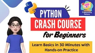 Python Crash Course for Beginners Part-1 | Learn Basics in 30 Minutes with Hands-on Practice Session