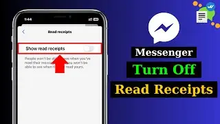 How To Turn off/Disable Read Receipts on Messenger 2024 (Full Guide)