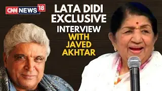 Lata Mangeshkar Interview with Javed Akhtar | Lata Mangeshkar Latest News | CNN News18 Live