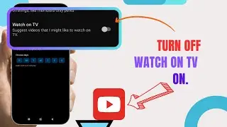 Turn Off Watch On TV On YouTube.|Technologyglance