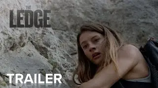 THE LEDGE | Official Trailer | Paramount Movies