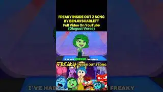 Freaky Inside Out 2 Song 🎶 (Disgust Secret Verse)