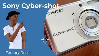 Factory Reset Sony Cyber-shot Digital Camera