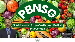 Nutrition as an Acute Cardiac and Medical Intervention | PBNSG