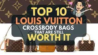 💓💓TOP 10 LOUIS VUITTON CROSSBODY BAGS that are STILL WORTH IT 🥰 ❣ 💓- Given CRAZY LV PRICE INCREASES*