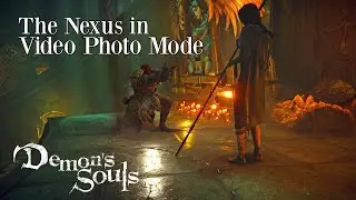 Demon's Souls Remake| The Nexus in Video Photo Mode. Montreal Youtuber