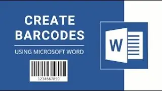 How to Create your Own Barcodes in Microsoft Word