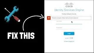 Cisco ISE : Password Is Expired. Please Reset your admin password.