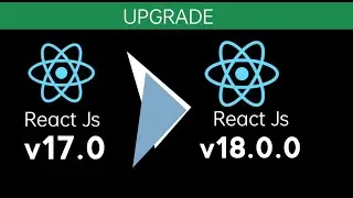 How to Update your Existing React App to React 18