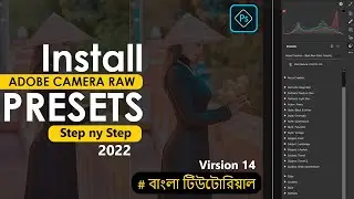 Photoshop Tutorial : How to Install Camera Raw Presets 2022 I Arzuz Creation