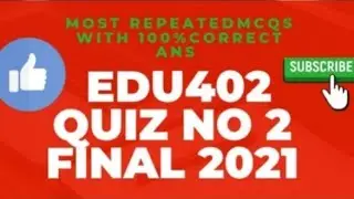 Edu402|| quiz no 2|| solution file|| final term Spring 2021||