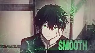 Smooth - AMV