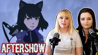 RWBY Volume 9 Chapter 6 Live Aftershow - We're Already Falling