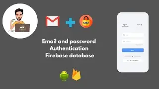 Email and Password Authentication  with firebase database in android studio in java.