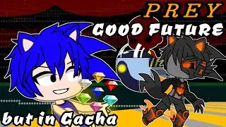 PREY GOOD FUTURE but in Gacha // Friday Night Funkin' // 🎤