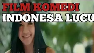 FILM KOMEDI INDONESIA LUCU TERBARU