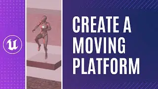 UE5 Blueprint Tutorial: Make a Moving Platform for a Platforming Game