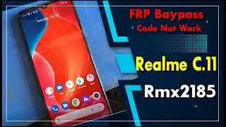 Realme C11(RMX2185) Frp Bypass Without Pc 2022||  *#813#/*#812# Not Working