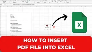 How to Insert PDF File into Excel