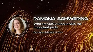 Ramona Schwering - Who are vue? Authn in Vue, the important parts - Vuejs Amsterdam 2024