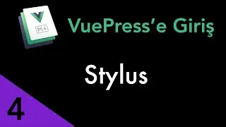 Vuepress'e Giriş - Stylus