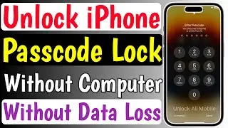Forgot iPhone Passcode Unlock | How To Unlock iPhone If Forgot Passcode | Remove iPhone Password