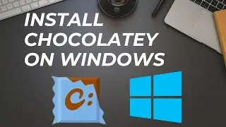 How to install Chocolatey on Windows ?