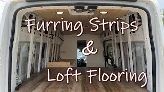 Van Conversion: Furring Strips | Loft Flooring | Off Grid Tiny House Art Studio on Wheels