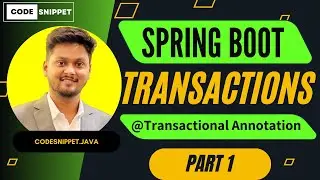 Spring Transactions and @Transactional Annotation Explained | Part 1