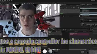 Using a console controller for cinematics in Unreal Engine| 3 Tips and Tricks