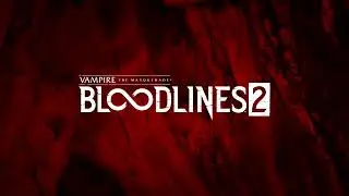 Vampire The Masquerade   Bloodlines 2 Has Now Been Delayed, Launching By First Half of 2025