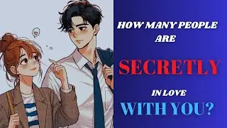 How many people are SECRETLY in love with you?🌹✨♥️💏| itsheybambam quiz |