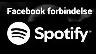 Sådan forbinder du Facebook til din Spotify konto