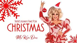 There's Always Time for Christmas - Mrs Kasha Davis