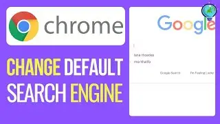 How to Change Default Search Engine in Google (2024)