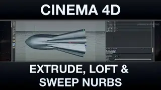 Cinema 4D | Extrude, Loft & Sweep Nurbs