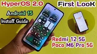 🌟😍HyperOS 2.0 Android 15 First Look Redmi 12 5G/Poco M6 Pro 5G|New Ui,Animation,Features