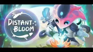 Distant Bloom / Indie game - Announcement Trailer