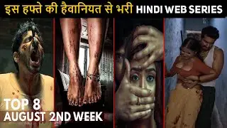 Top 8 Mind Blowing Crime Thriller Hindi Web Series August 2023 This Week Web Series