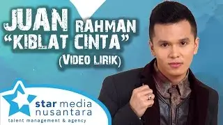 Juan Rahman - Kiblat Cinta (Video Lirik)