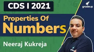 CDS Math Number System | Properties Of Numbers for CDS I 2021 Preparation | Gradeup