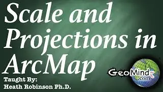 Scale and Projections in ArcGIS (and How to Get it Very Wrong)