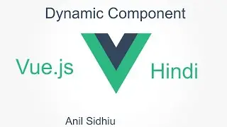 Vue js tutorial in hindi #30 dynamic component