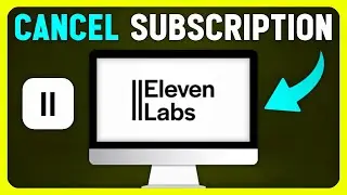 How To Cancel Elevenlabs Subscription