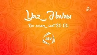 Yaz havası - Anons (bu axşam)