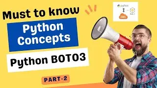 Learn Python basics Before Learning Python Boto3 | Boto3 Basics | Part-2